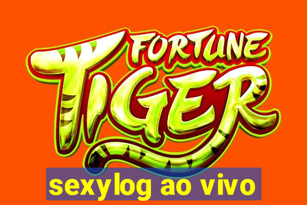 sexylog ao vivo